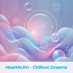 HearMe.fm - Chillout Dreams
